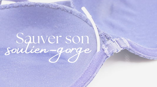 Comment réparer son vieux soutien-gorge ?