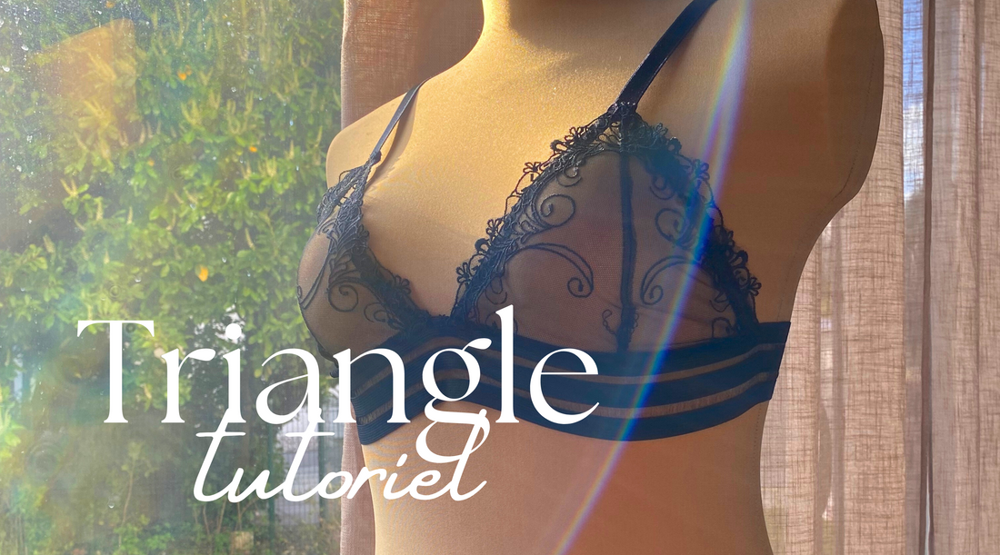 Tutoriel débutant - Coudre un soutien-gorge sans armature triangle en dentelle