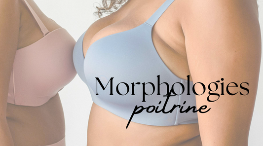 Morphologies de poitrines : Comment choisir le soutien-gorge idéal ?