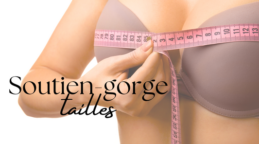Comment savoir sa taille de soutien-gorge ?