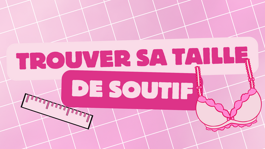 Comment savoir sa taille de soutien-gorge ?