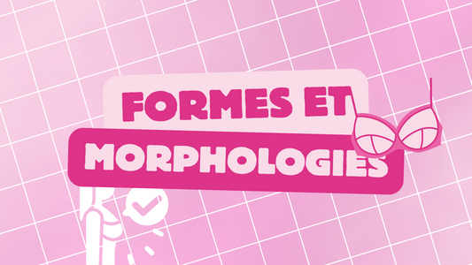 Morphologies de poitrines : Comment choisir le soutien-gorge idéal ?