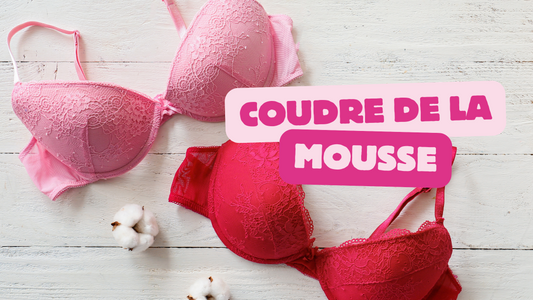 Comment Coudre de la Mousse à Bonnet pour Soutien-Gorge : Guide Complet pour un Confort Parfait