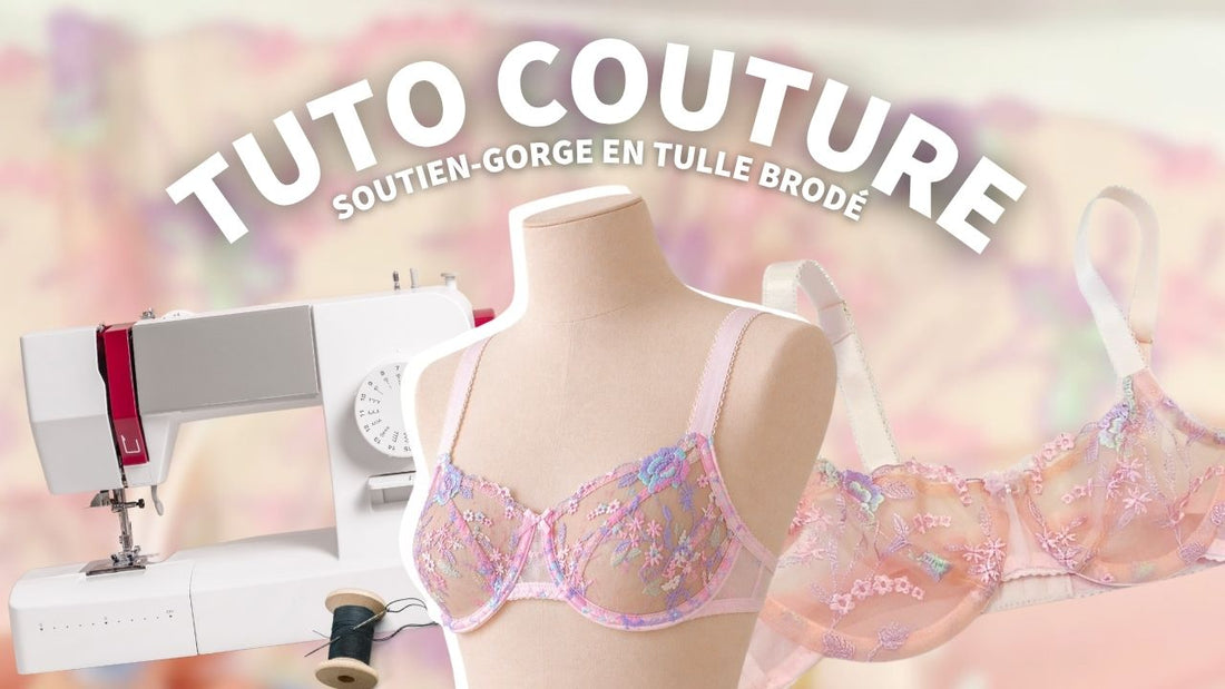 Comment coudre facilement le soutien-gorge Ophélia ?